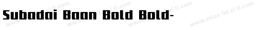 Subadai Baan Bold Bold字体转换